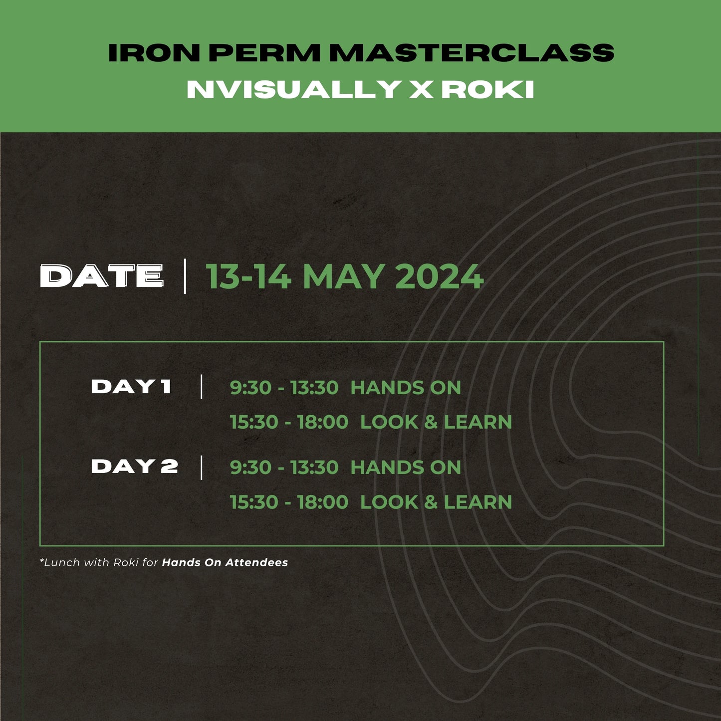 <MAY>Roki Iron Perm Master Class (13 & 14 May 2024)
